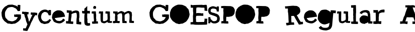 Gycentium GOESPOP Regular font