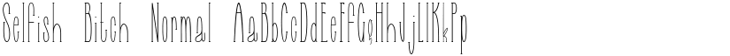 Selfish Bitch Normal font