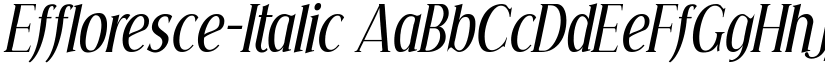 Effloresce-Italic font