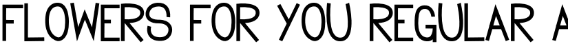 Flowers for you Regular font