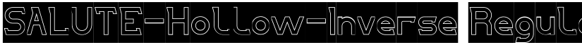 SALUTE-Hollow-Inverse Regular font