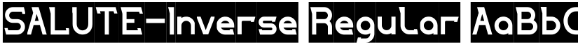 SALUTE-Inverse Regular font