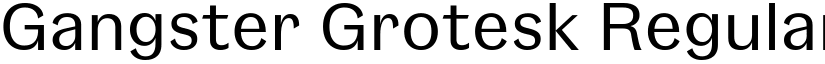 Gangster Grotesk Regular font