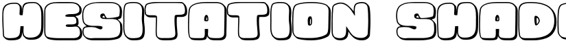 Hesitation Shadow Regular font