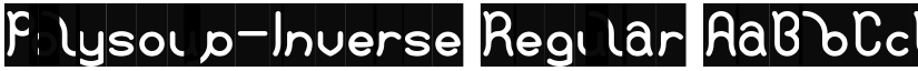 Polysoup-Inverse Regular font