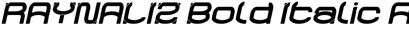RAYNALIZ Bold Italic font