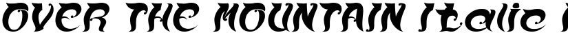 OVER THE MOUNTAIN Italic font
