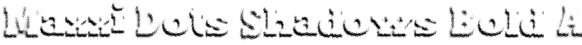 Maxxi Dots Shadows Bold font