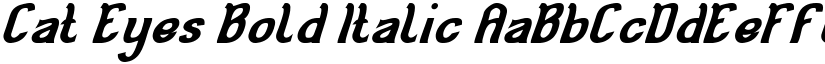 Cat Eyes Bold Italic font