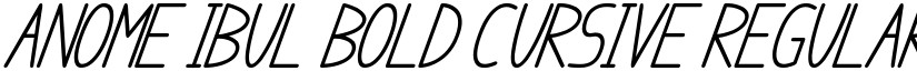 anome ibul bold cursive Regular font