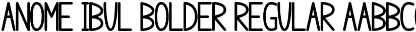 anome ibul bolder Regular font