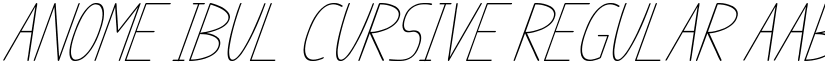 anome ibul cursive Regular font