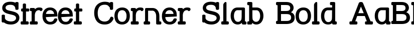 Street Corner Slab Bold font