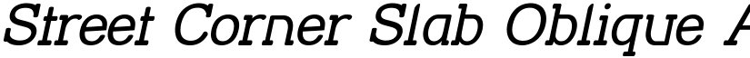 Street Corner Slab Oblique font