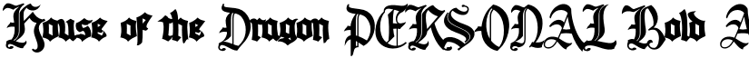 House of the Dragon PERSONAL Bold font