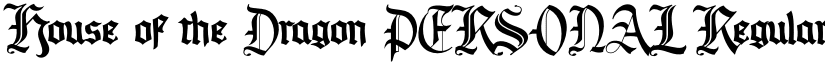 House of the Dragon PERSONAL Regular font