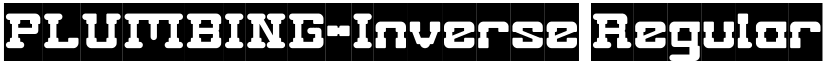 PLUMBING-Inverse Regular font