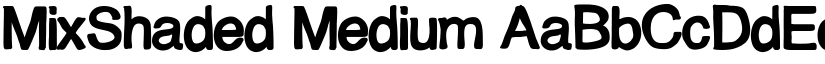 MixShaded Medium font