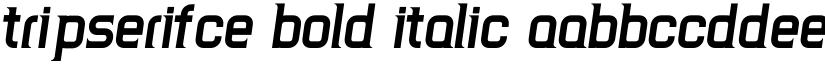 TripSerifCE Bold Italic font