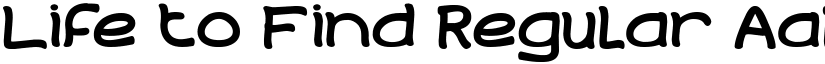 Life to Find Regular font