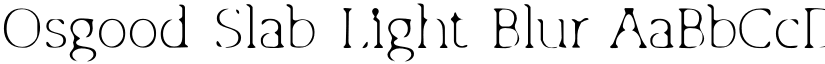 Osgood Slab Light Blur font