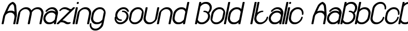 Amazing sound Bold Italic font