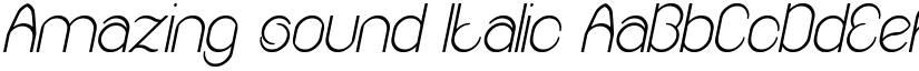 Amazing sound Italic font