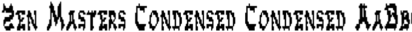Zen Masters Condensed Condensed font