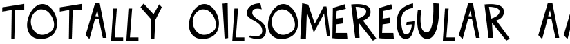Totally OilsomeRegular font