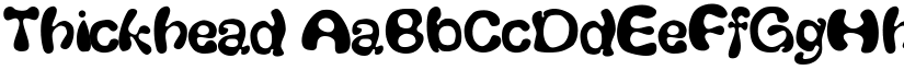 Thickhead font