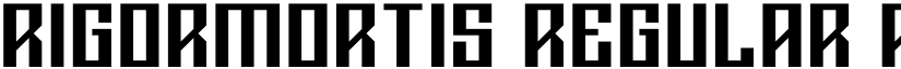 RigorMortis Regular font