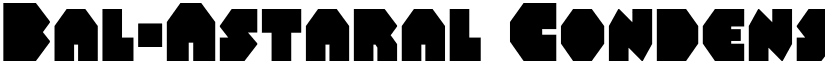 Bal-Astaral Condensed Condensed font