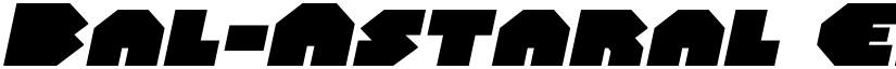 Bal-Astaral Expanded Italic Expanded Italic font