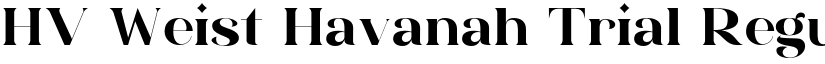 HV Weist Havanah Trial font download