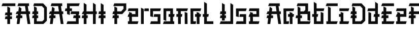 TADASHI Personal Use font