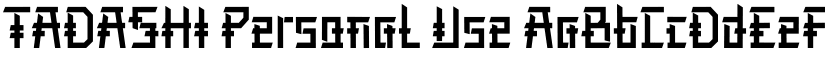 TADASHI Personal Use font