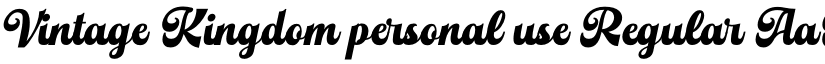 Vintage Kingdom personal use Regular font