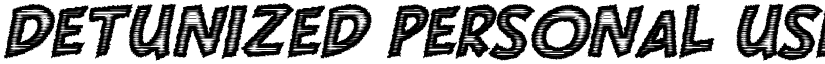 DETUNIZED PERSONAL USE Regular font