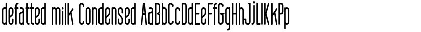 defatted milk Condensed font