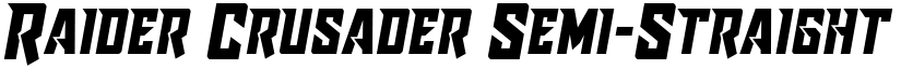 Raider Crusader Semi-Straight Regular font