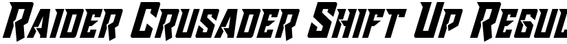 Raider Crusader Shift Up Regular font