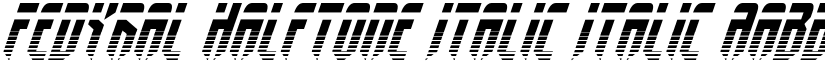Fedyral Halftone Italic Italic font