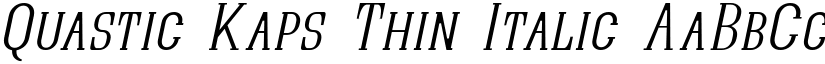 Quastic Kaps Thin Italic font