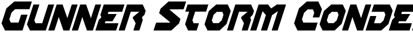 Gunner Storm Condensed Italic Condensed Italic font