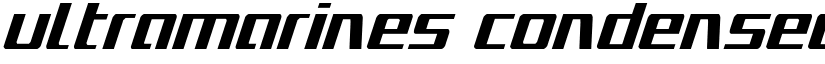 Ultramarines Condensed Italic Condensed Italic font