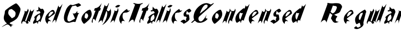 QuaelGothicItalicsCondensed Regular font