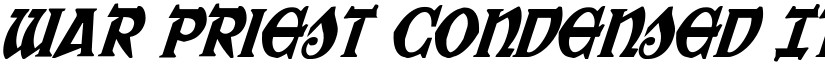 War Priest Condensed Italic Condensed Italic font
