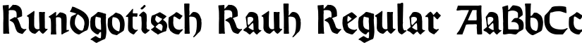 Rundgotisch Rauh Regular font