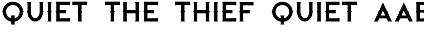 Quiet the Thief Quiet font