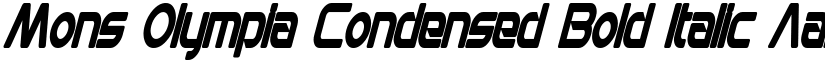 Mons Olympia Condensed Bold Italic font